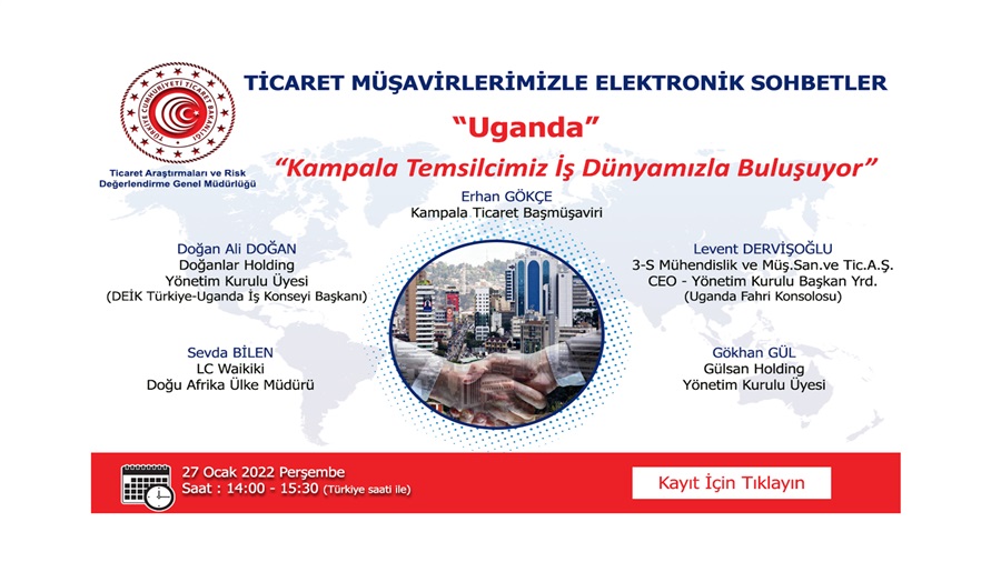 Ticaret Müşavirlerimizle Elektronik Sohbetler - Uganda