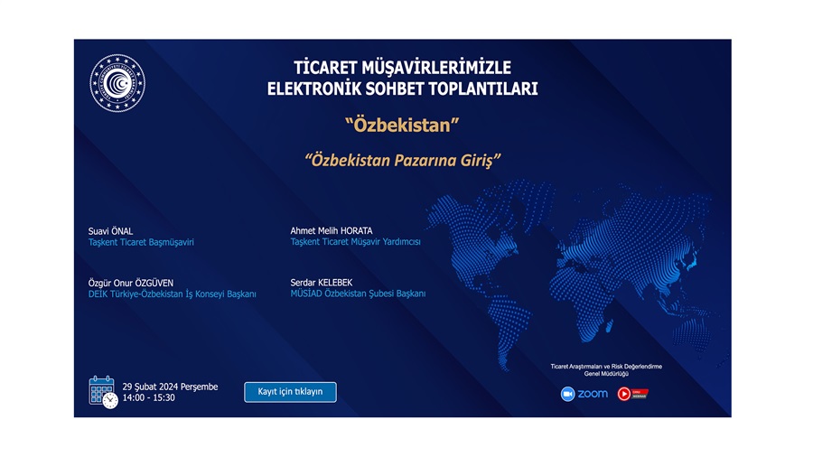 Ticaret Müşavirlerimizle Elektronik Sohbet Toplantıları - Özbekistan - 29.02.2024