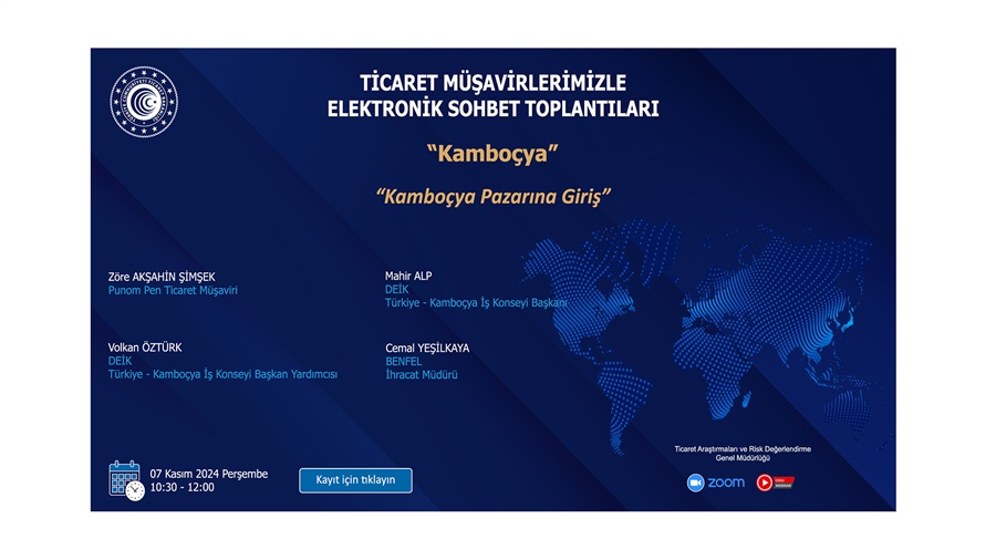 Ticaret Müşavirlerimizle Elektronik Sohbet Toplantıları - Kamboçya - 07.11.2024