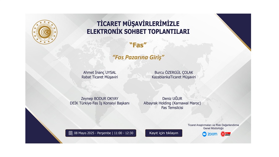 Ticaret Müşavirlerimizle Elektronik Sohbet Toplantıları - Fas - 08.05.2025