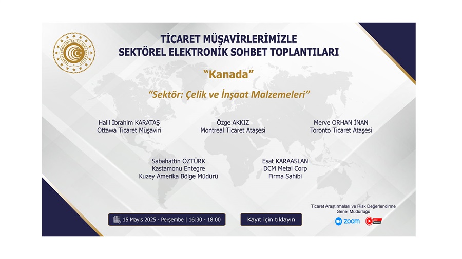 Ticaret Müşavirlerimizle Sektörel Elektronik Sohbet Toplantıları - Kanada - 15.05.2025