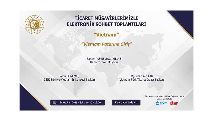 Ticaret Müşavirlerimizle Elektronik Sohbet Toplantıları - Vietnam - 24.06.2025