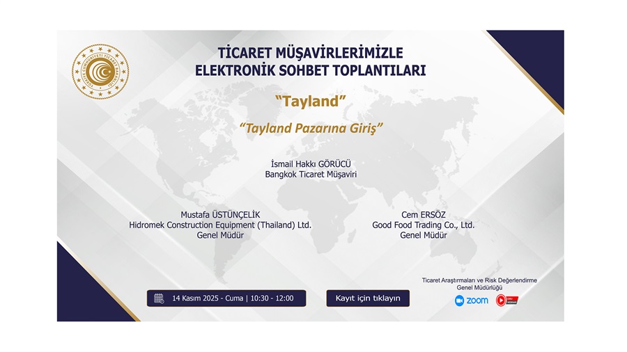 Ticaret Müşavirlerimizle Elektronik Sohbet Toplantıları - Tayland - 14.11.2025