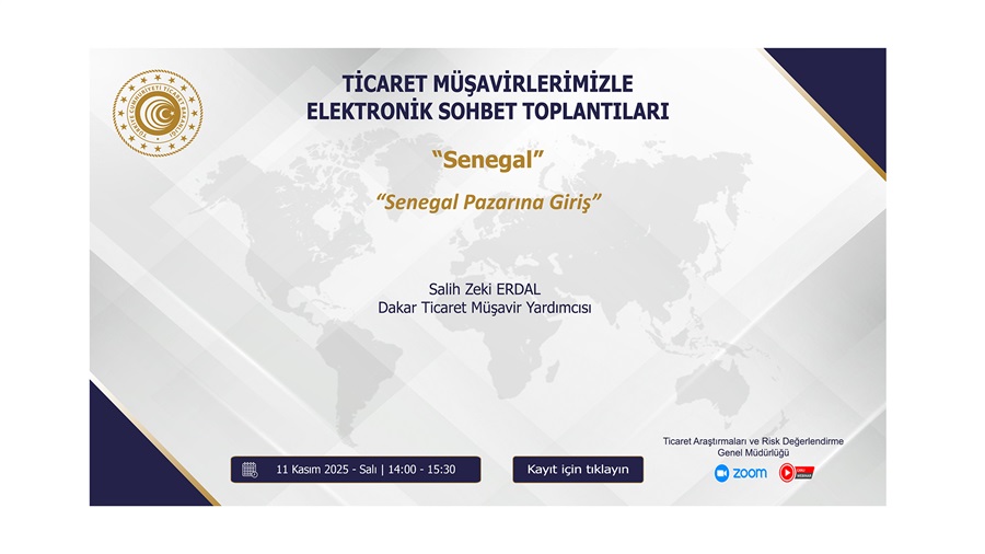 Ticaret Müşavirlerimizle Elektronik Sohbet Toplantıları - Senegal - 11.11.2025