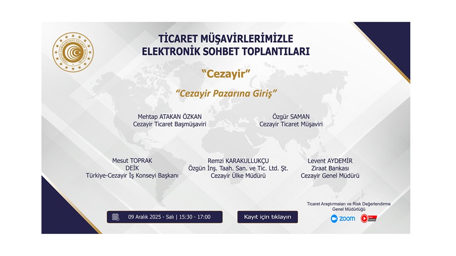 Ticaret Müşavirlerimizle Elektronik Sohbet Toplantıları - Cezayir - 09.12.2025