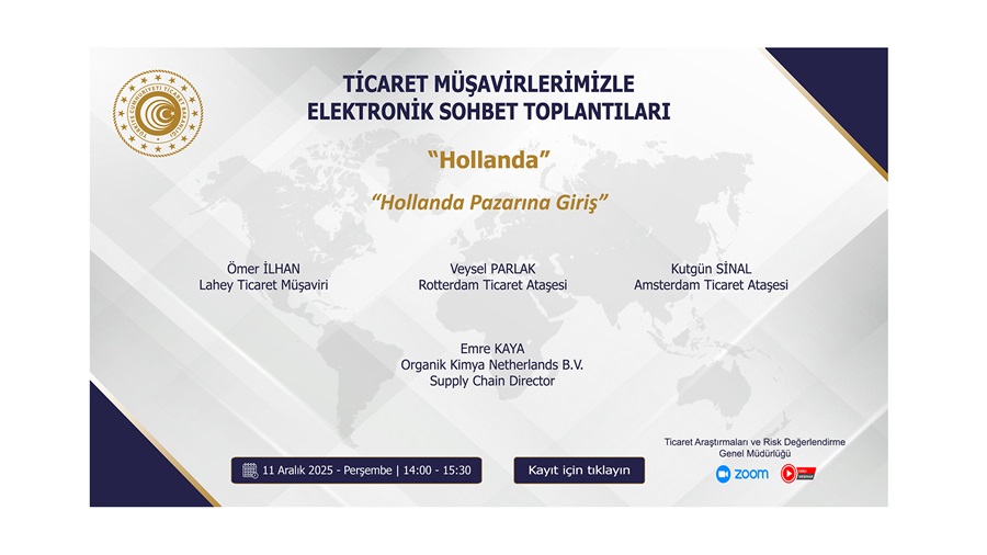 Ticaret Müşavirlerimizle Elektronik Sohbet Toplantıları - Hollanda - 11.12.2025