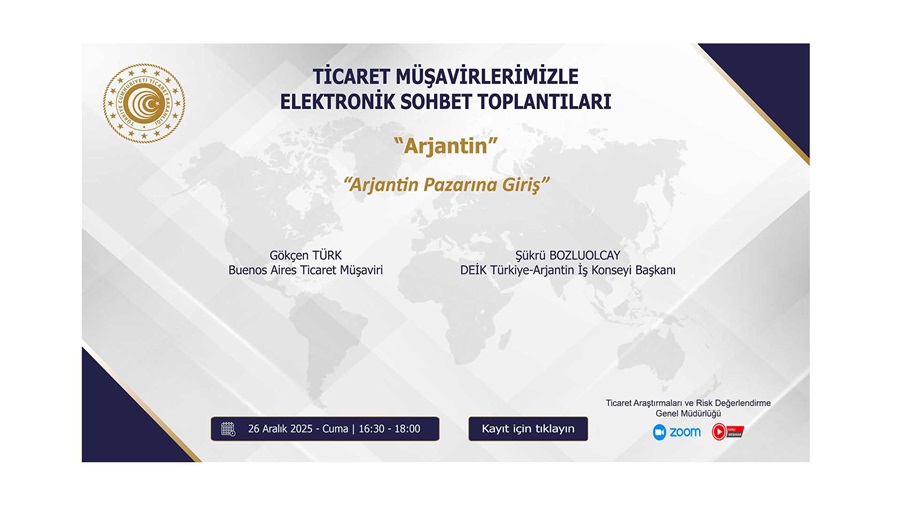 Ticaret Müşavirlerimizle Elektronik Sohbet Toplantıları - Arjantin - 26.12.2025